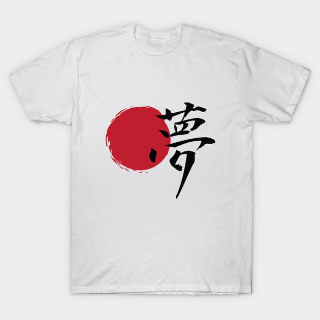 Dream Kanji T-Shirt by ivanomatt147